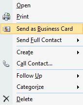 They can be sent as Business Card, a V-Card and as a complete contact in Outlook format. 1. Right-click the contact the contact you wish to send as a Business Card. 3.
