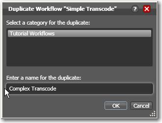 Chapter 1 Getting Started Vantage Workflow Designer User s Guide 21 2. Now, select Workflow > Duplicate Workflow (or right-click and select Duplicate Workflow).