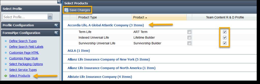 Add Forms After you add service types, you can select the individual products for each carrier. 1. Click Select Products under FormsPipe Configuration in the left menu.