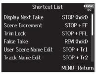 Checking the Shortcut List In version 2.0, shortcuts have been added to allow quick access to various functions. See the List of shortcuts ( P.