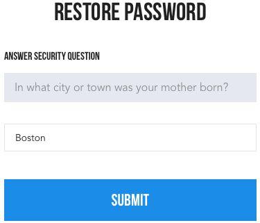 Figure 38: Answering a security question Next, you will be asked to provide a new password and confirm it: 1. Enter a new password in the Password field. 2.