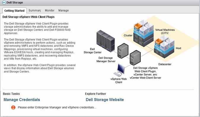 Figure 1. Dell Storage Getting Started Page 5. Under the Basic Tasks heading, click Manage Credentials. Figure 2. Connection Manager Credentials Dialog Box 6.