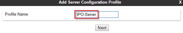 4.8 Create a Server Profile We need to create a server profile for the IP Office. To add a server profile: 1. Go to Global Profiles Server Configuration.