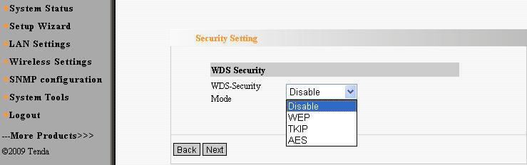 After finish the settings, click Next to enter the Security Setting option as the picture below. WDS Security Setting is used to encrypt the AP and authorize the device to establish bridge.