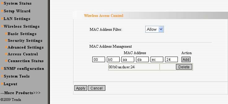 4.4 Access Control To secure your wireless LAN, the wireless access control is actually based on the MAC address management.
