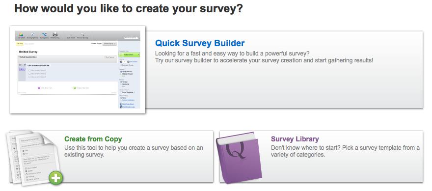 Different ways to create a survey There are a few ways you can start a survey, and the choice is yours: