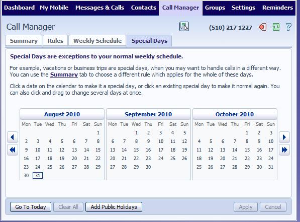 6.4 Special Days (Holidays) You can define special days such as Holidays or days when you are away from the office and would like special call treatments.