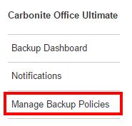 Managing Backup Policies Backup Policies can be assigned to users or groups on your account.