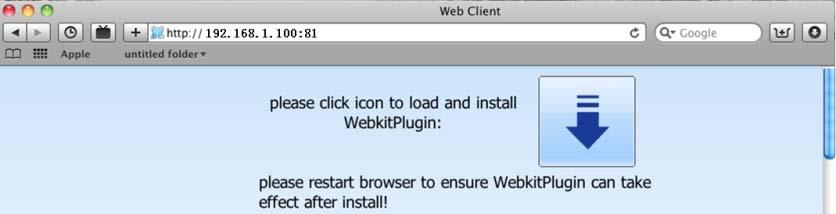 Step 4: After finishing the above information, users can enter LAN IP and http port in the Safari browser. For example: input http://19