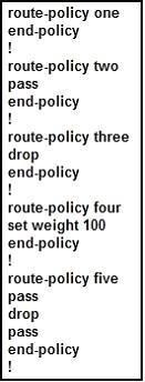 QUESTION 91 Refer to the route policies exhibit. Which five route policies will cause the routes to be dropped or passed? (Choose five) A. route-policy one will cause the routes to be dropped. B.