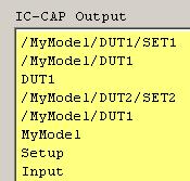 .","partname")! reports "DUT1" print whois("../../dut2/set2")! reports /MyModel/DUT2/SET2 print whois(".","parent")! reports "DUT1" print whois(".","parent Model PartName")!
