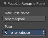 Last Operator Pose Lib Rename Pose New Pose Name Here you can enter the new pose name. Pose Here you can choose the pose that you want to rename. Remove Pose Removes the currently active pose.