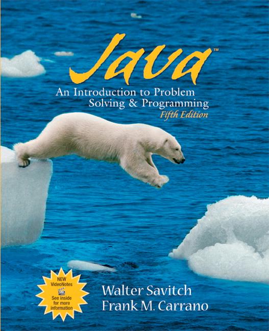 Kenneth Rosen Components of the course Java: an introduction to problem solving and programming, Fifth edition.