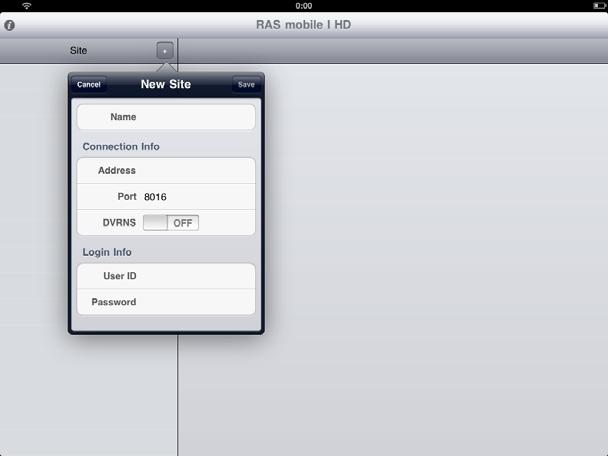 Remote Administration System Plus (RASplus) ipad General: Enter the DVR name to use in the RAS Mobile I program.