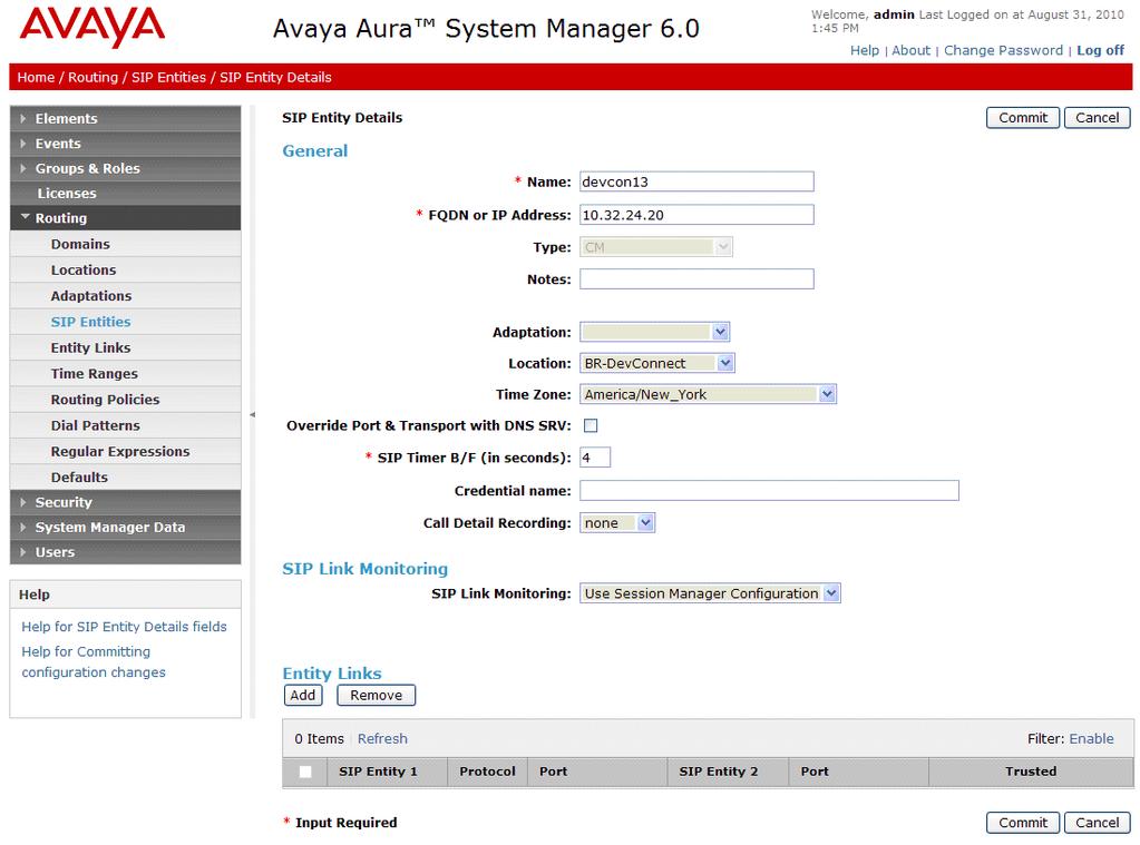 4.3.2. Avaya Aura Communication Manager A SIP Entity must be added for the Communication Manager. To add a SIP Entity, select SIP Entities on the left and click on the New button on the right.