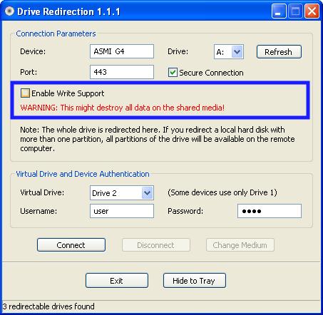 Chapter 6. Menu Options Select the drive you would like to redirect. All available devices (drive letters) are shown here.