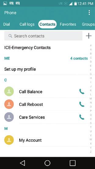 Contacts Tap > > Contacts to access and manage your