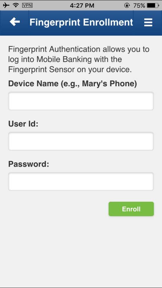 Fingerprint Enrollment: After navigating to the Fingerprint Enrollment page, the end user is presented with the following screen in which they would enter a device name and confirm their existing