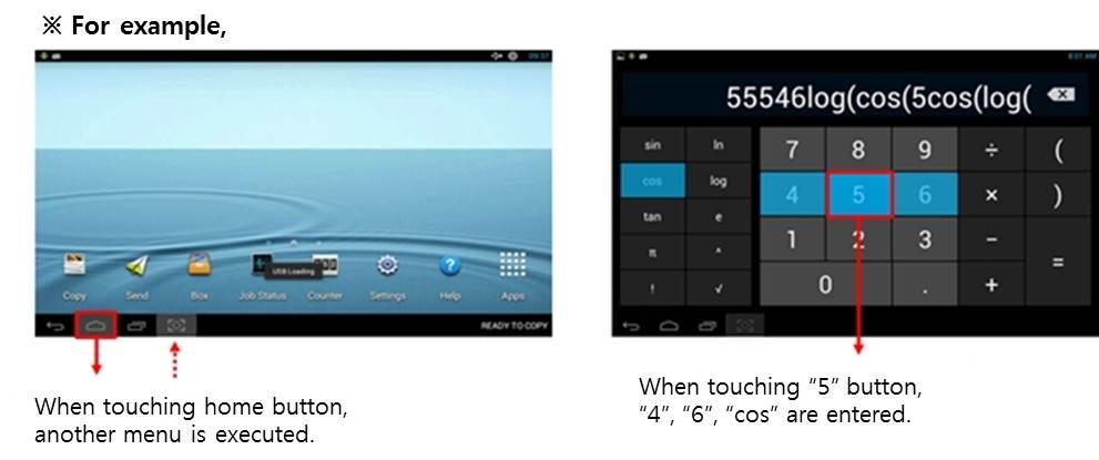 4) UI touch malfunction Symptom : When touching a button, another button is entered.