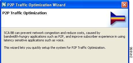 Figure 3 P2P Traffic Optimization Note You can also open the P2P Traffic Optimization wizard from the Network Navigator tool: 1. Select one or more devices in the Site Manager tree. 2.