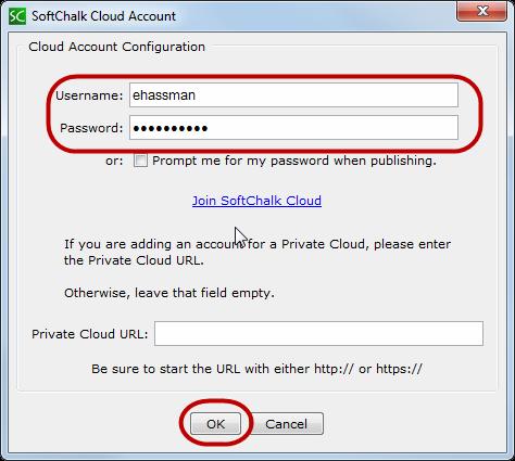 Complete the following steps in the SoftChalk software. Signing into the SoftChalk Cloud is only necessary the first time you use SoftChalk on your computer. 1.