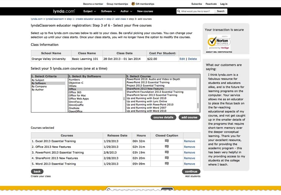 Step 3: Select up to five courses To remove or change a class you have created, click Edit or Delete to the right of your entry. You can select up to five lynda.com courses.