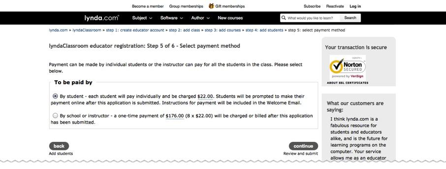 Step 5: Select payment method lyndaclassroom may be funded by you, your school, or your students individually. To fund lynda.