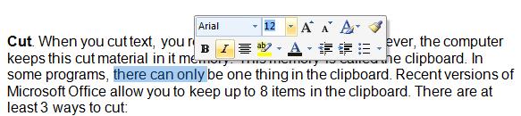Selecting Text and Choosing Option from the Mini Toolbar 1. From the document, select any sentence or word. The Mini Toolbar will appear. 2. Move the mouse pointer over the Mini Toolbar. 3.