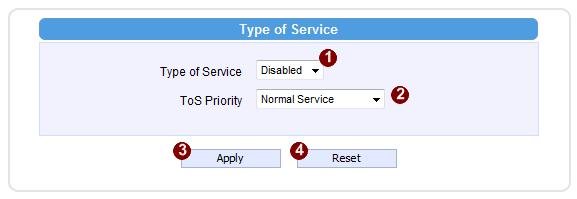 ToS Click the [ToS] (Type of Service) item to display the ToS Page. Refer to the table below for how to configure each setting.