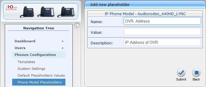 One-Voice Resiliency Figure 4-6: Configuring Placeholders for OVR-related Parameters d. Click Submit. e. Repeat Step 5 to add all the placeholders. 6.