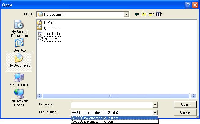 " Set the file type to either "A-9000 parameter file (*.mtx) or "A-9000 parameter file (*.mix)" in accordance with the operation mode set in Step 1. Note: Type "*.mtx" is displayed by default.