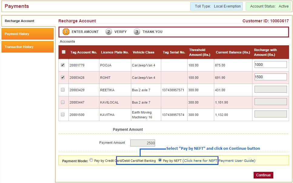 Account No(s) and enter amount Select Pay by NEFT option and click on Continue button Customer
