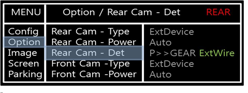 5. OSD Menu Press MENU button on Key board Option RearCam-Type : Setup for rear camera ExtDevice - External rear camera OEM - Original camera RearCam-Power : Setup for Rear VCC wire in power cable ON