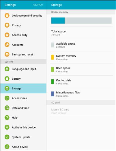 Access Storage Settings 1. From home, tap Apps > Settings > Storage. 2. View memory usage for the different types of information stored in your tablet s memory. Tap an item for more information.