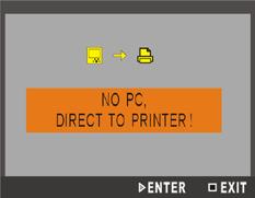 Selecting DIRECT PRINT Upon connecting the GPDR 1 to a printer, a mode selection screen appears. Press the MODE button to enter DIRECT PRINT. Step 3.