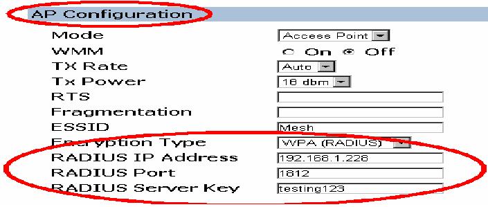 AP Mode Encryption Type : WPA-EAP or WPA2-EAP RADIUS IP Address :