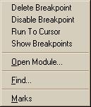 For example, if a breakpoint is pointed to, additional options are available to delete or disable the breakpoint.