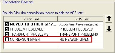 Cancellation Reasons Reason Deselected IMPORTANT If all cancellation reasons are deselected (hidden) patients will be unable to cancel appointments, an error message is displayed to the patient
