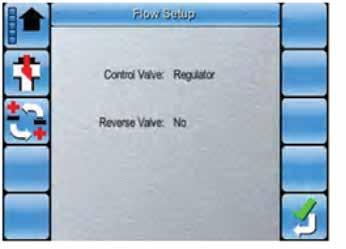 FLOW SETUP 1. Select to access Flow Setup. CALIBRATION FACTOR 1. Select to set your Calibration Factor. 2. Enter the pulses per gallon Cal number from the flowmeter tag.