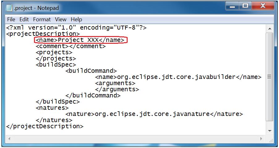 How New Eclipse Project Names are Taken from Existing.project Files Existing.project files contain project names in the <name> tag within the file. If you use an existing.