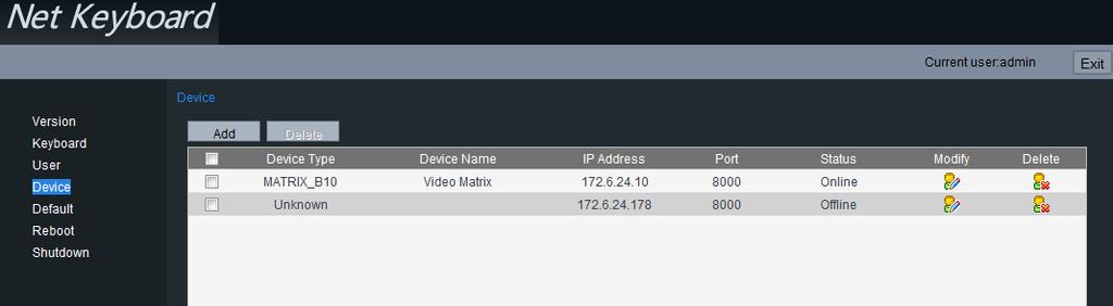 On the User-Device interface, you can view the successfully added devices for the current user. You can also select the device from the list and click the icon to delete it. 5.1.