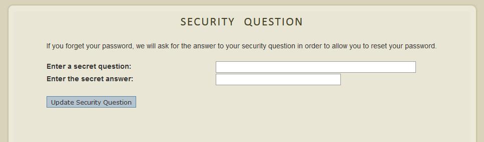 vi. FIRST TIME LOGIN SET A SECURITY QUESTION Enter the secret question and answer and select Update Security Question. vii.