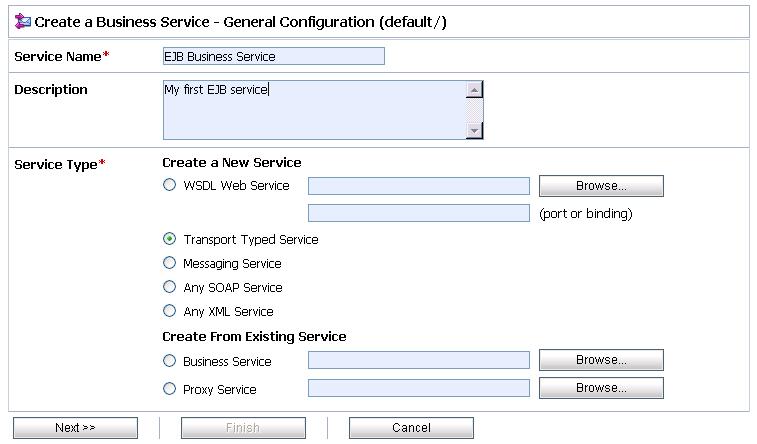 EJB Transport Figure 1-1 Create a Business Service - General Configuration 4.