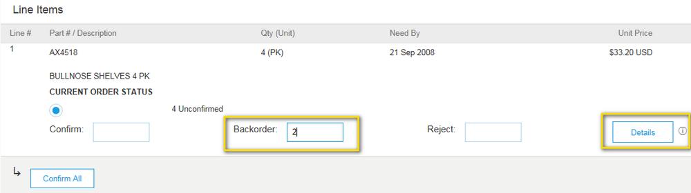 3 Confirm Order: Update Line Items - Backorder Enter the quantity backordered in the Backorder data entry field.
