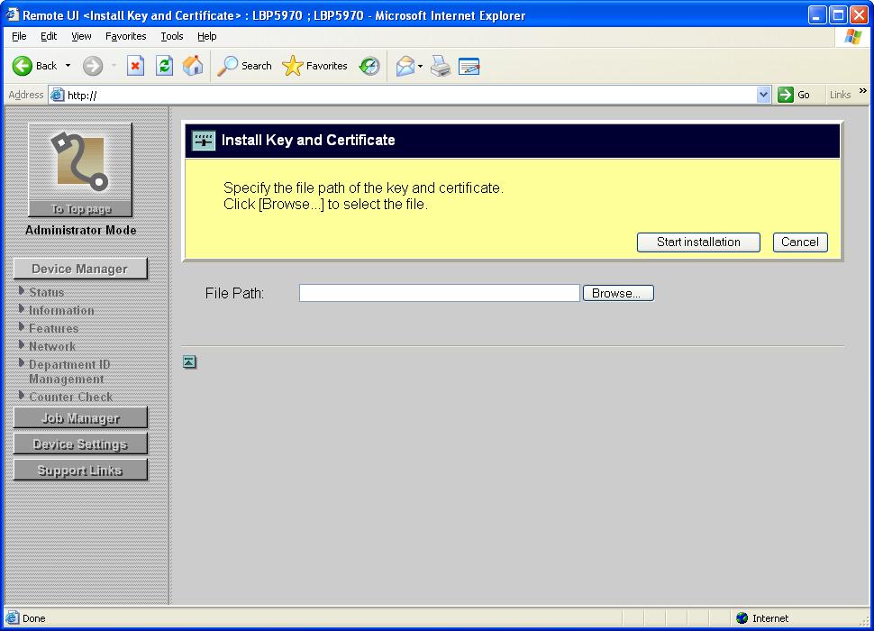 2 Enter the path of the key/certificate file in [File Path]. By clicking [Browse], you can select the path of the key/certificate file from the dialog box for selecting a file.