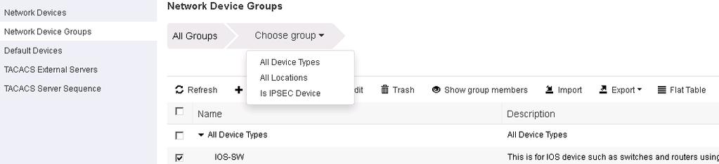 Network Device and Network Device Groups ISE provides powerful device grouping with multiple device group hierarchies.