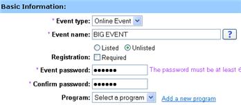 Chapter 2: Planning an Event To request registration for an event: On the Schedule an Event page, select Required at Registration.