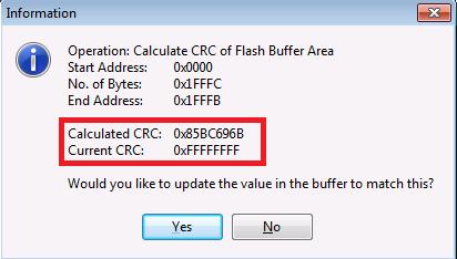 Click the 'Yes' button to update the 'Calculated CRC' value into the last 4 bytes of the 'FLASH buffer' If you look at the last 4 bytes