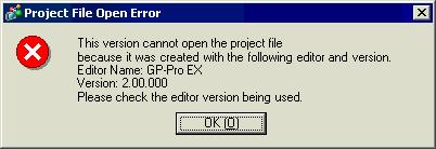 At startup of a project file Cause If an error message, as shown below, appears when opening a project file, the project file you tried to open may have been created using the