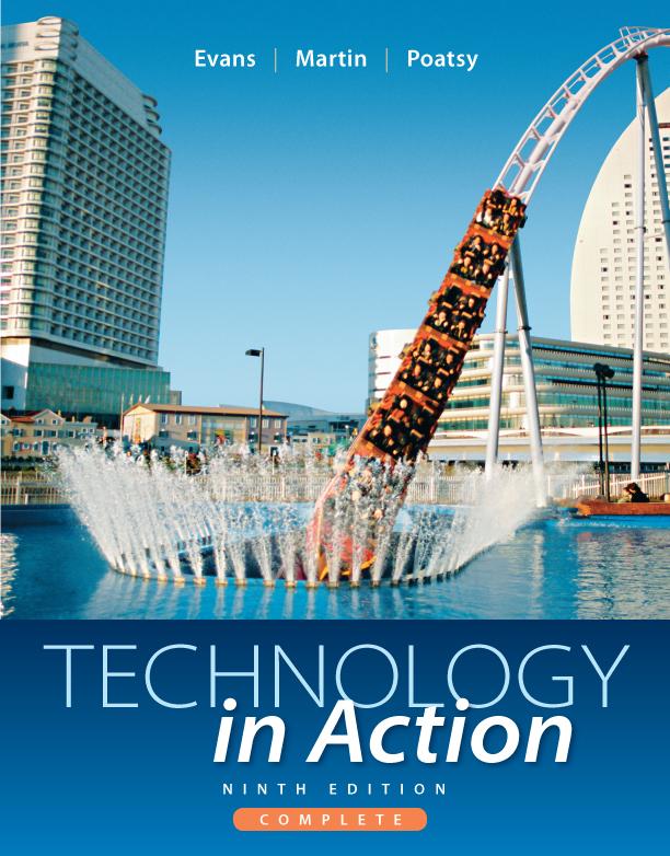 Technology in Action Alan Evans Kendall Martin Mary Anne Poatsy Ninth